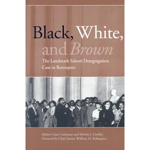 Black, White, and Brown: The Landmark School Desegregation Case in Retrospect