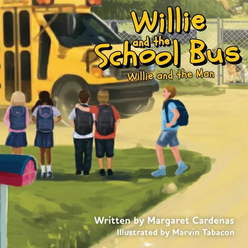 Willie and the School Bus: Willie and the Man