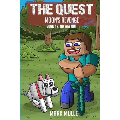 The Quest - Moon's Revenge Book 17: No Way Out