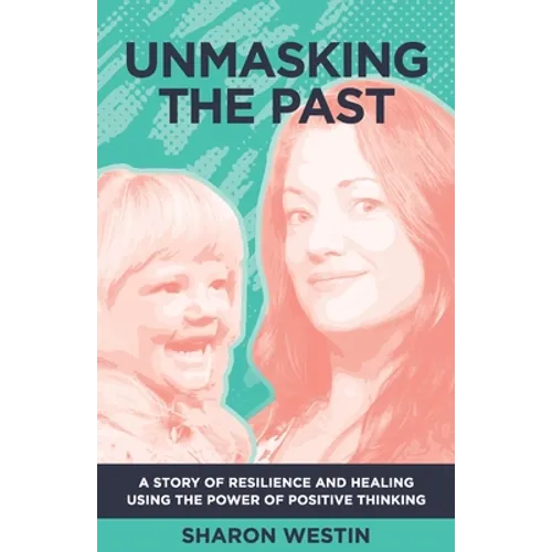 Unmasking The Past