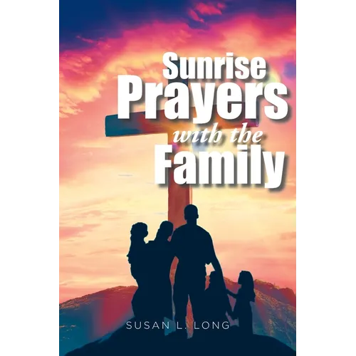 Sunrise Prayers with the Family