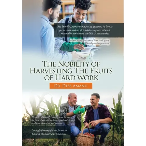 The Nobility of Harvesting the Fruits of Hard Work