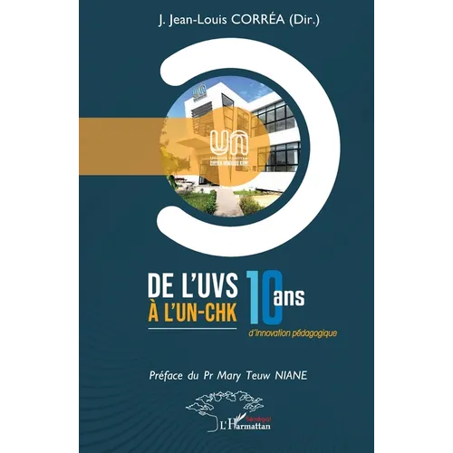 De l'UVS à l'UN-CHK: 10 ans d'innovation pédagogique