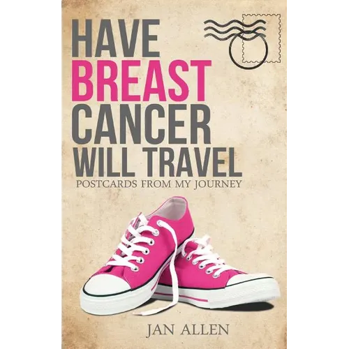 Have Breast Cancer, Will Travel