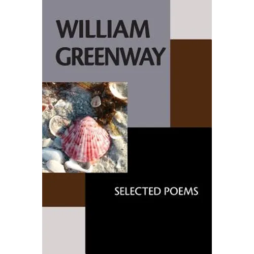 William Greenway: Selected Poems