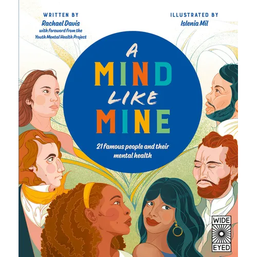 A Mind Like Mine: 21 Famous People and Their Mental Health
