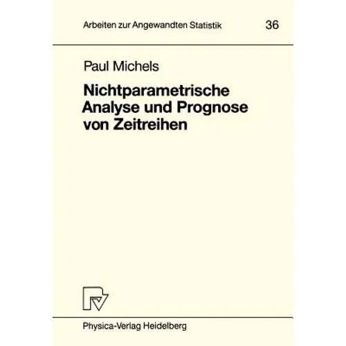 Nichtparametrische Analyse Und Prognose Von Zeitreihen