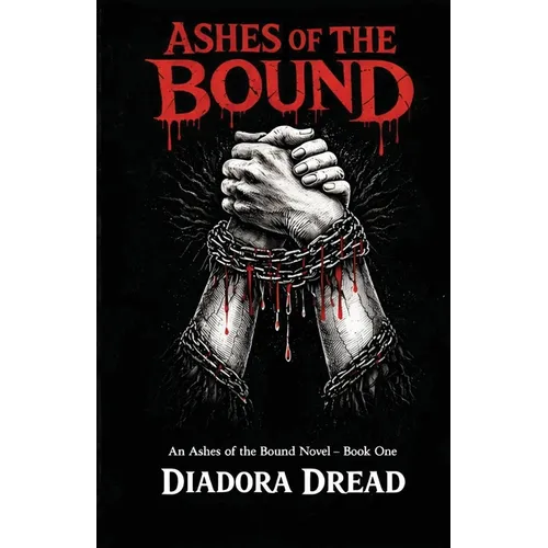 Ashes of the Bound