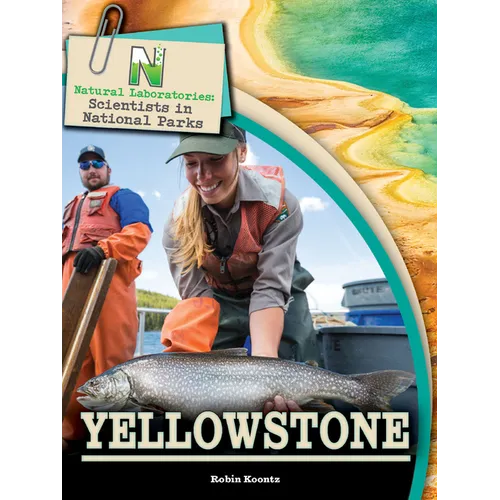 Natural Laboratories: Scientists in National Parks Yellowstone