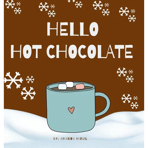 Hello Hot Chocolate
