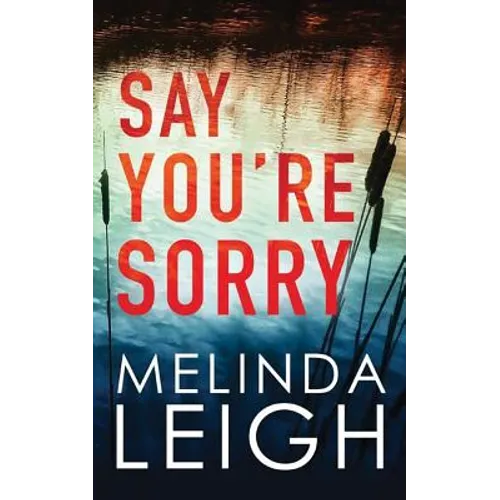Say You're Sorry