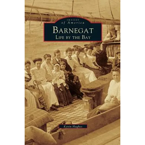 Barnegat: Life by the Bay