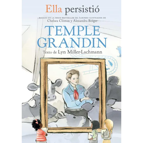 Ella Persistió Temple Grandin / She Persisted: Temple Grandin