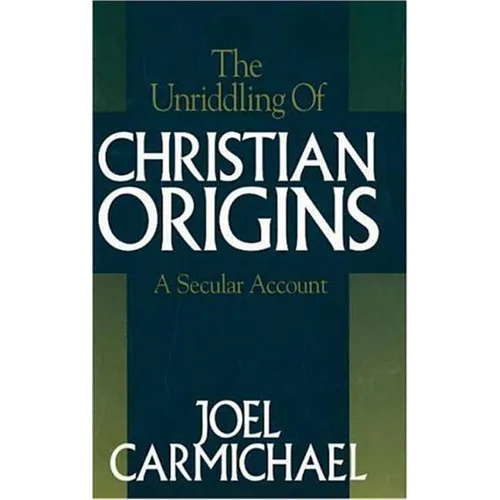 The Unriddling of Christian Origins
