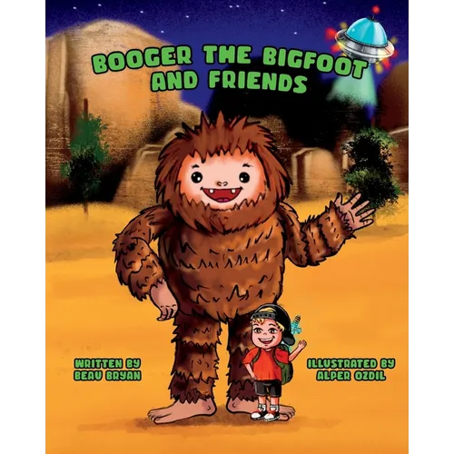Booger the Bigfoot and Friends