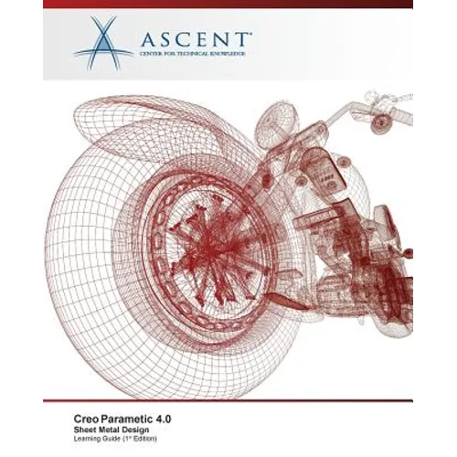 Creo Parametric 4.0: Sheet Metal Design