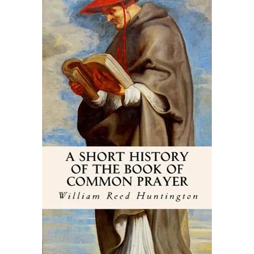 A Short History of the Book of Common Prayer