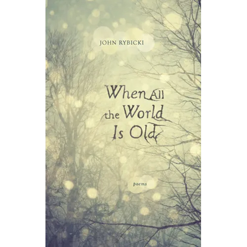 When All the World Is Old