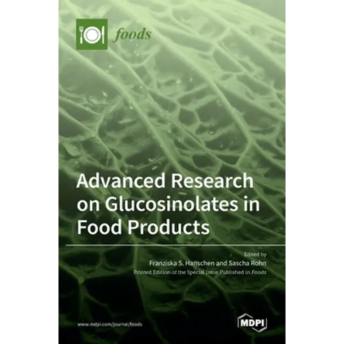 Advanced Research on Glucosinolates in Food Products