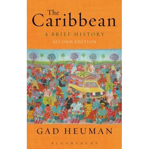 The Caribbean: A Brief History