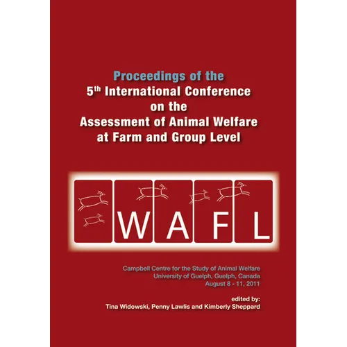Proceedings of the 5th International Conference on the Assessment of Animal Welfare at the Farm and Group Level