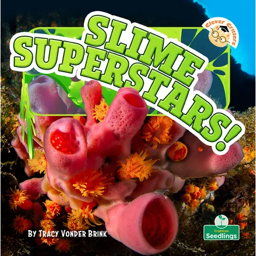 Slime Superstars!