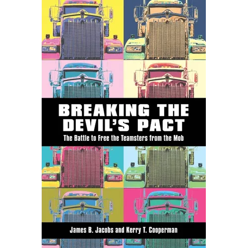 Breaking the Devilas Pact: The Battle to Free the Teamsters from the Mob