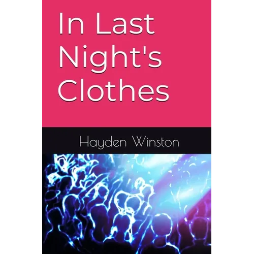 In Last Night's Clothes