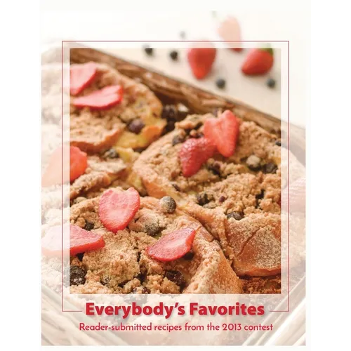 Everybody's Favorites: Reader-submitted recipes from the 2013 contest