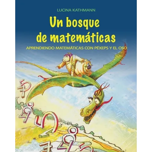 Un bosque de matemáticas: Aprendiendo matemáticas con Péxeps y el oso