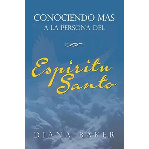 Conociendo más a la persona del Espíritu Santo