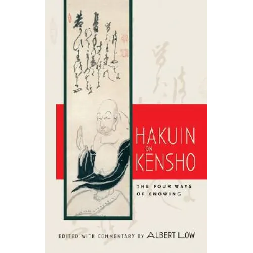 Hakuin on Kensho: The Four Ways of Knowing
