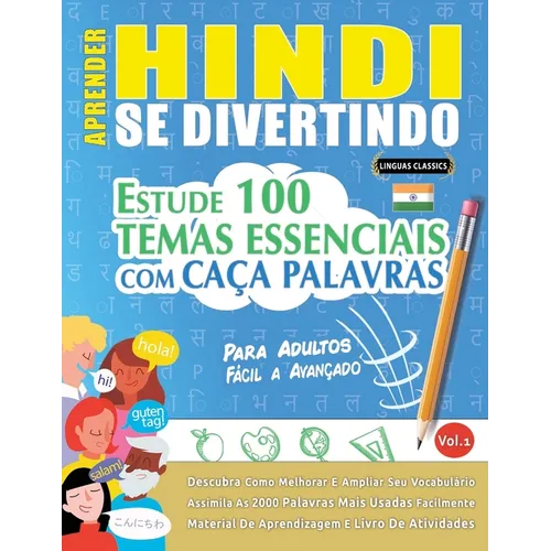 Aprender Hindi Se Divertindo! - Para Adultos: Fácil a Avançado - Estude 100 Temas Essenciais Com Caça Palavras - Vol.1