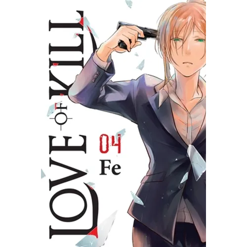 Love of Kill, Vol. 4