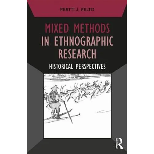 Mixed Methods in Ethnographic Research: Historical Perspectives