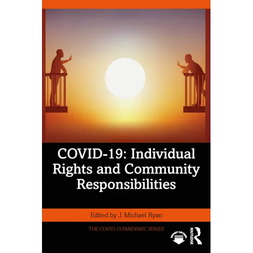 Covid-19: Individual Rights and Community Responsibilities