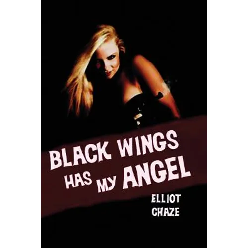 Black Wings Has My Angel