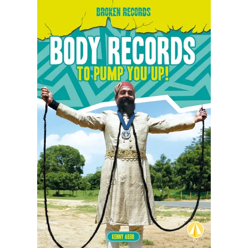 Body Records to Pump You Up!