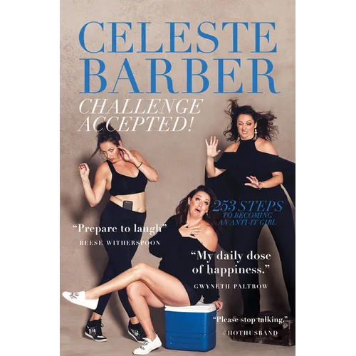 Challenge Accepted!: 253 Steps to Becoming an Anti-It Girl
