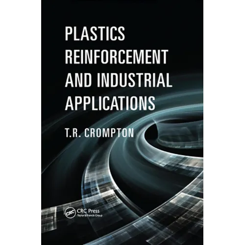 Plastics Reinforcement and Industrial Applications Plastics Reinforcement and Industrial Applications