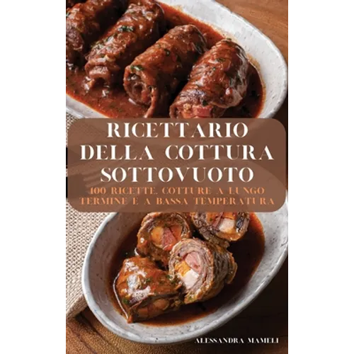Ricettario Della Cottura Sottovuoto