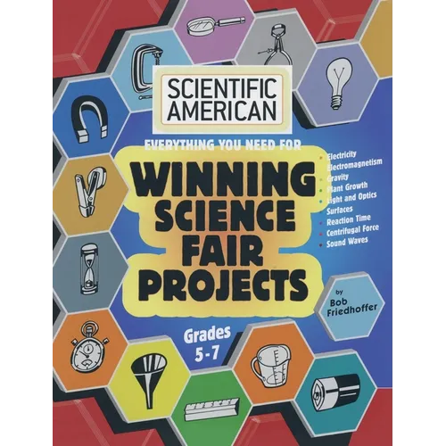 Scientific American, Winning Science Fair Projects, Grades 5-7 (LIB)