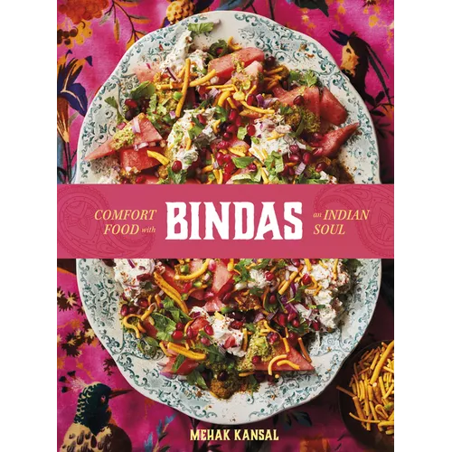 Bindas: Comfort Food with an Indian Soul