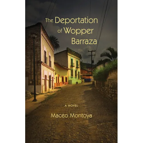 The Deportation of Wopper Barraza