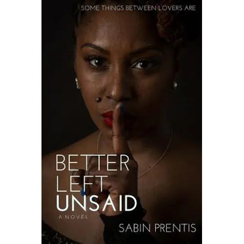 Better Left Unsaid