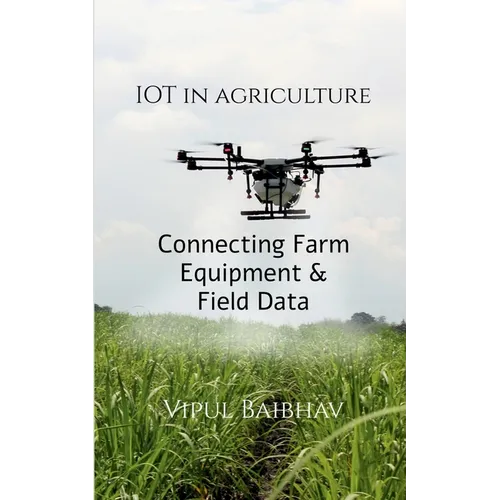 The Internet of Things in Agriculture