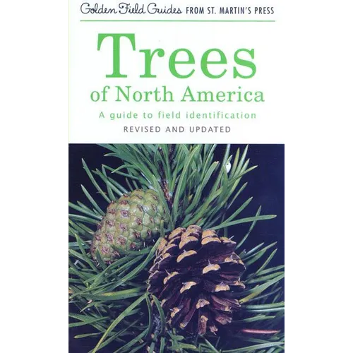 Trees of North America: A Guide to Field Identification, Revised and Updated