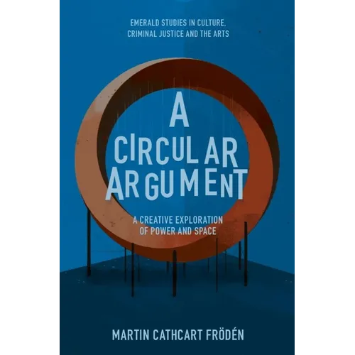 A Circular Argument: A Creative Exploration of Power and Space