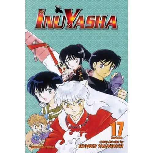 Inuyasha (Vizbig Edition), Vol. 17: Revelations and Transformations