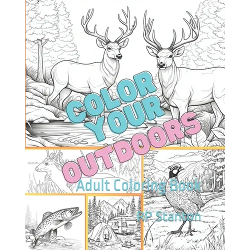 Color Your Outdoors: Adult Coloring Book
